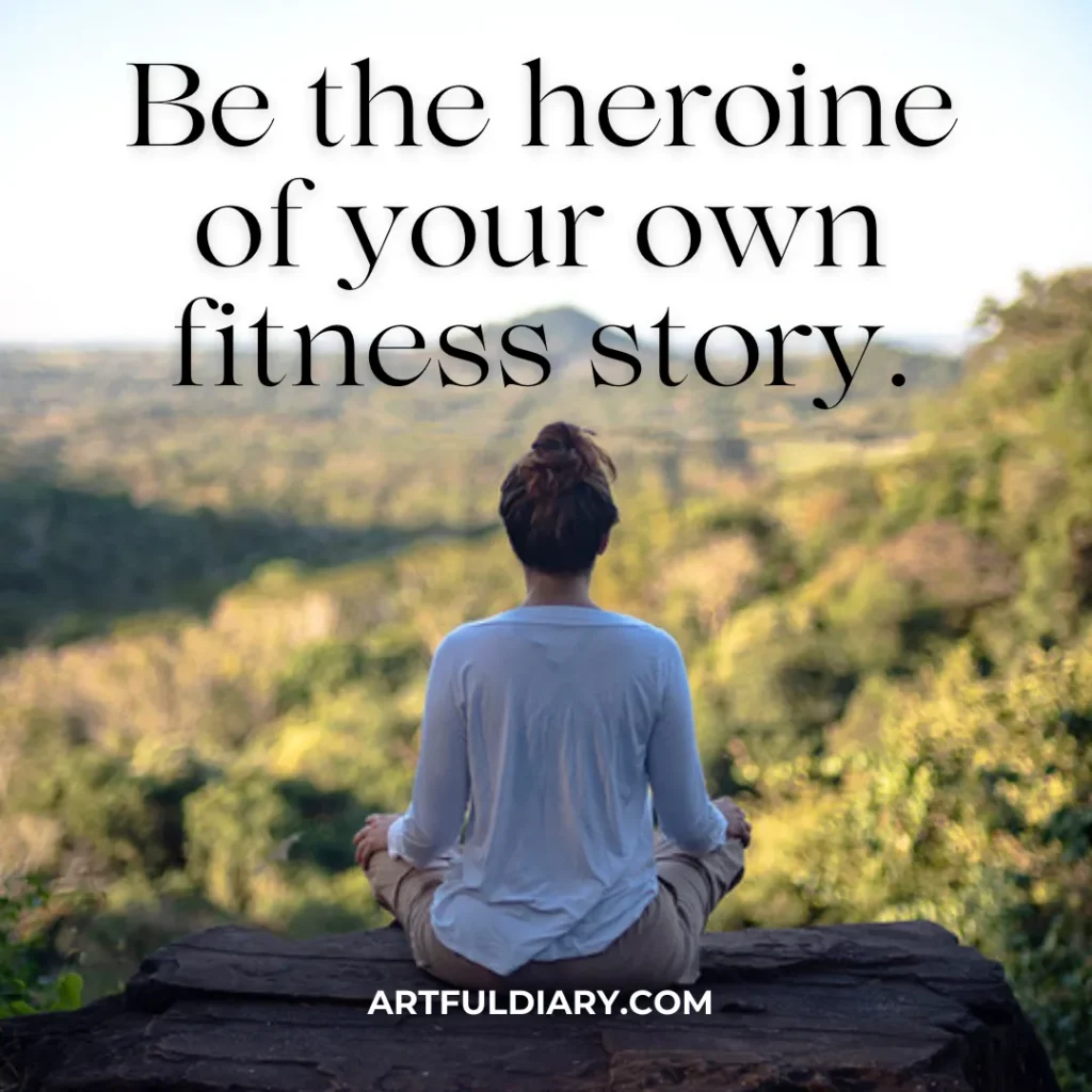 Be the heroine of your own fitness story. motivational workout quotes for her.
