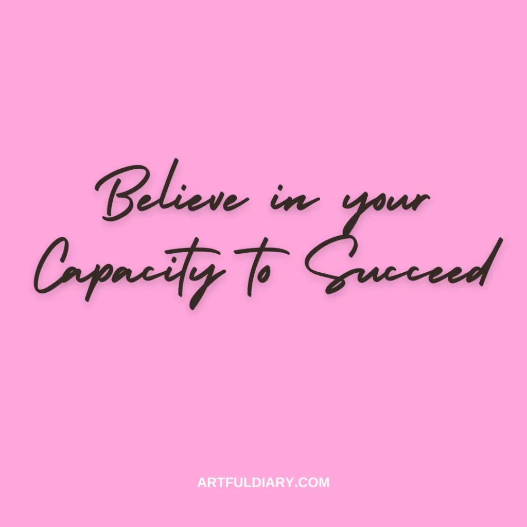 believe in your capacity to succeed, inspirational positive short quotes.