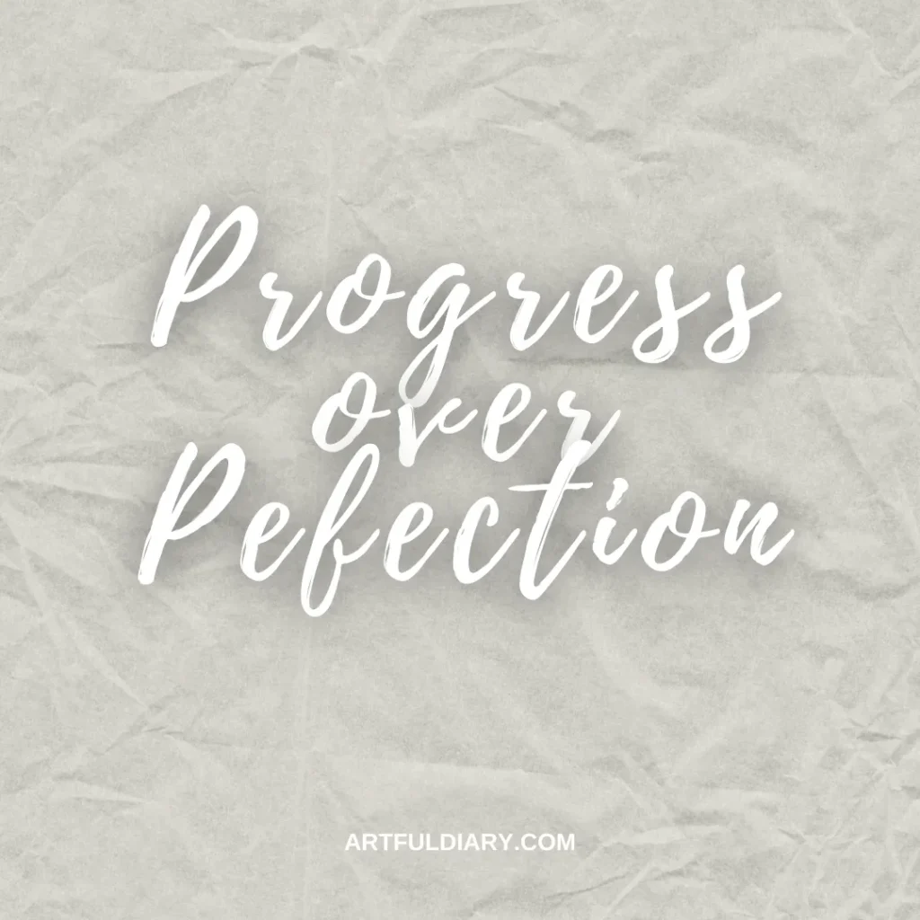 progress over perfection positive short life quotes.