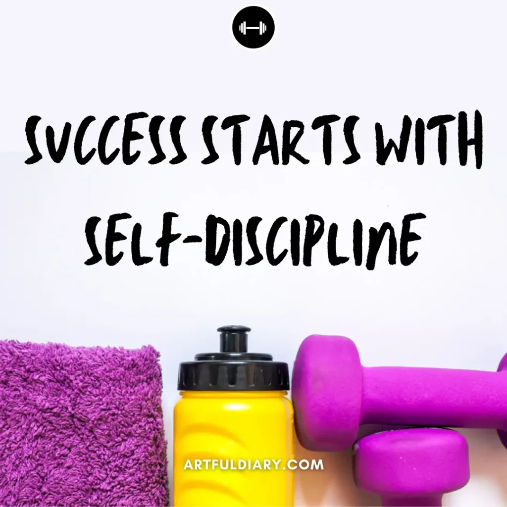 Success starts with self-discipline, motivational workout quotes

