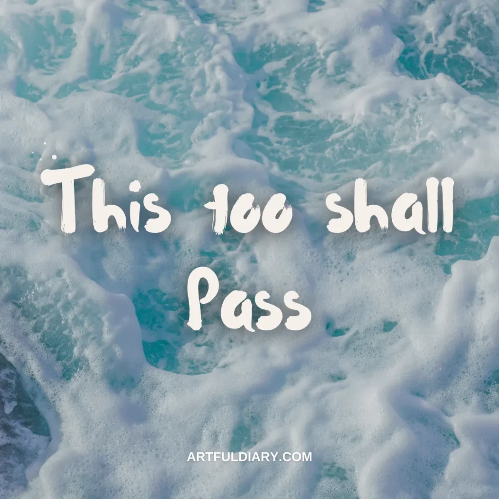 this too shall pass Short Positive Quotes About Life