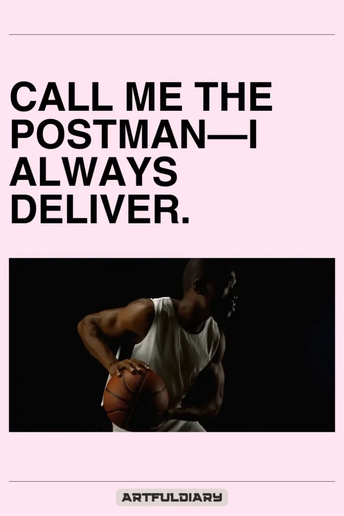 Call me the postman—I always deliver, Basketball Puns