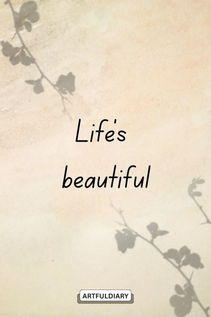 Life’s beautiful quotes, ,
motivational quotes 2 words