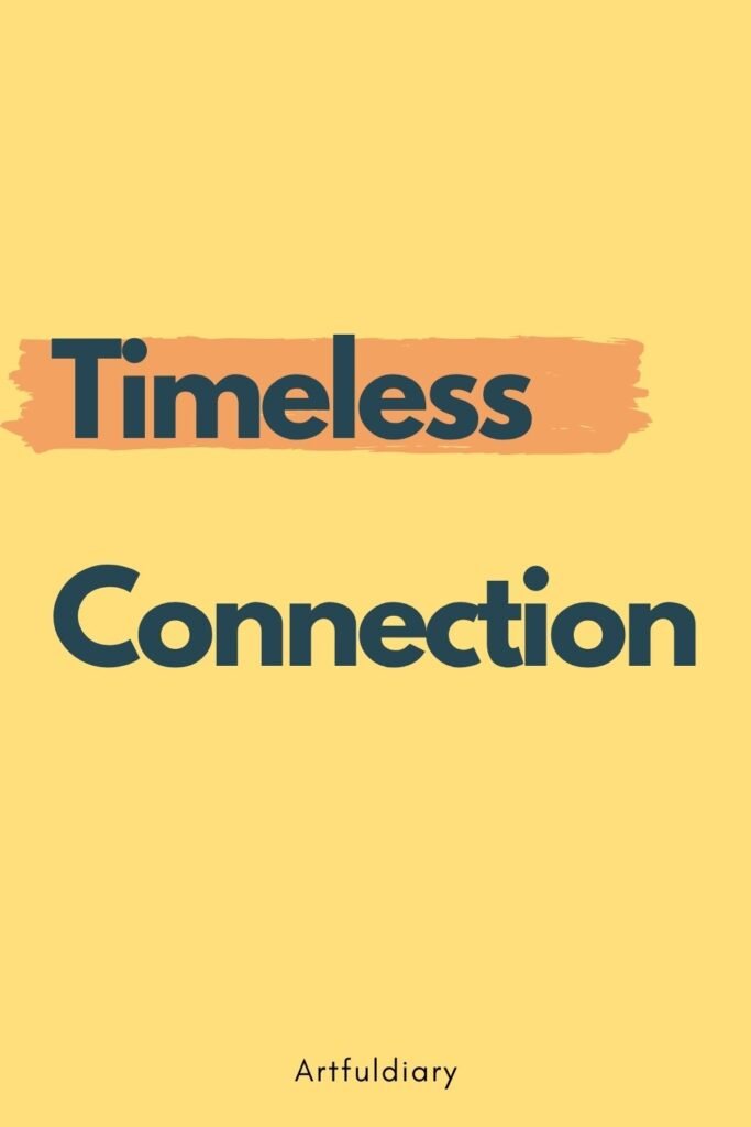 timeless connection, two word quotes