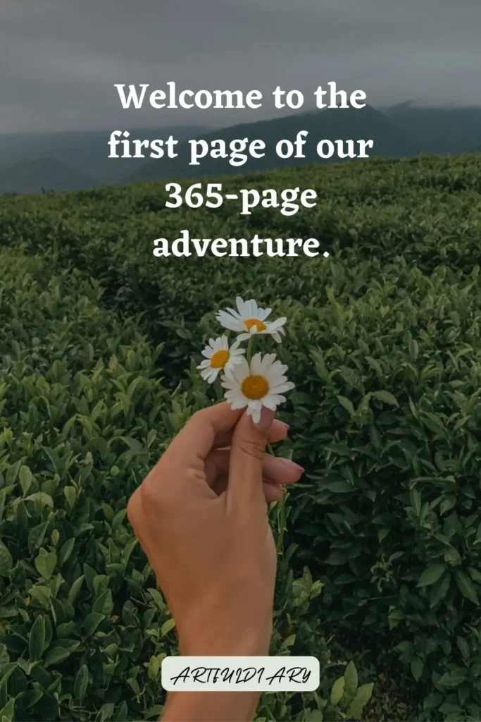 Welcome to the first page of our 365-page adventure. quotes
