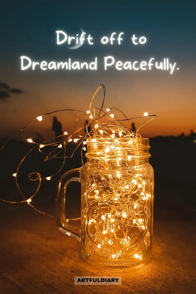 Drift off to Dreamland Peacefully, Quotes