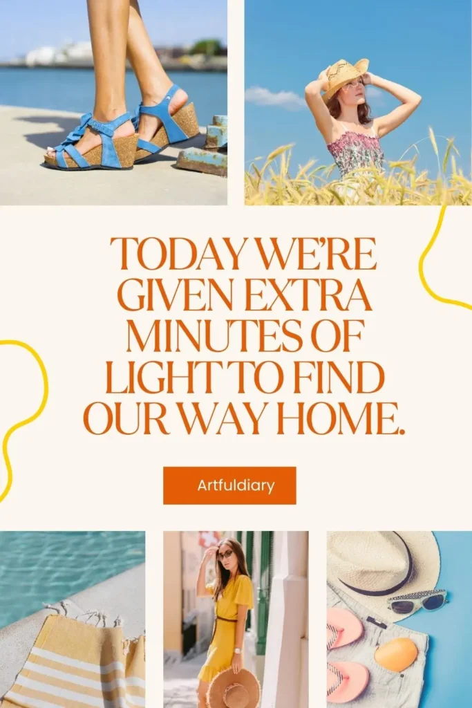 Today we’re given extra minutes of light to find our way home. quotes