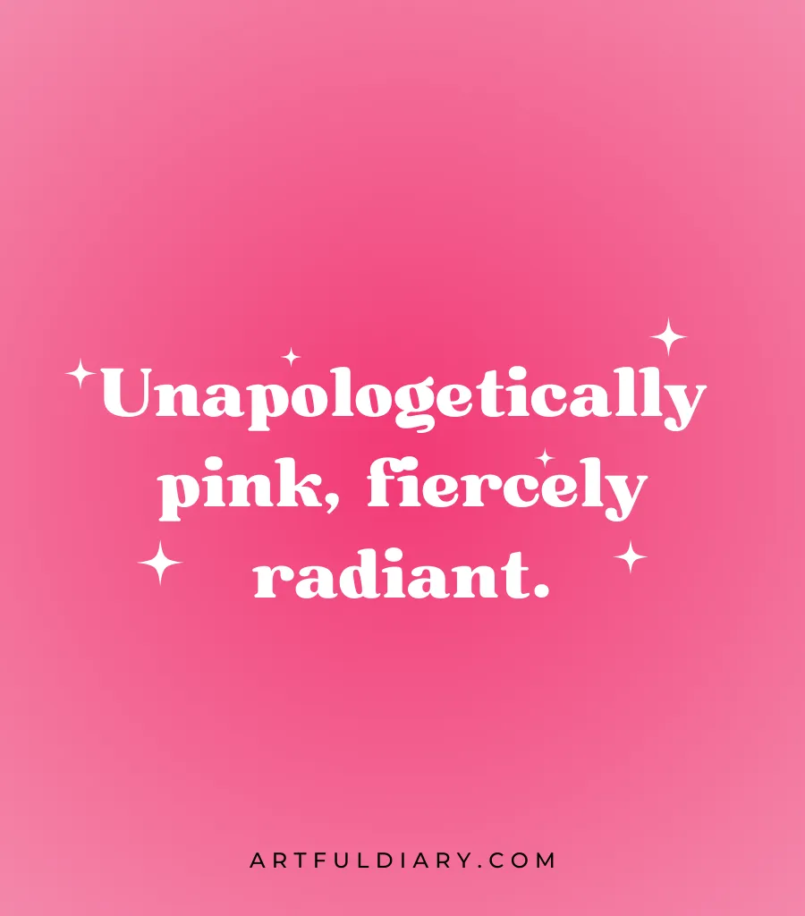 Bold and Beautiful Pink Aesthetic Quotes.