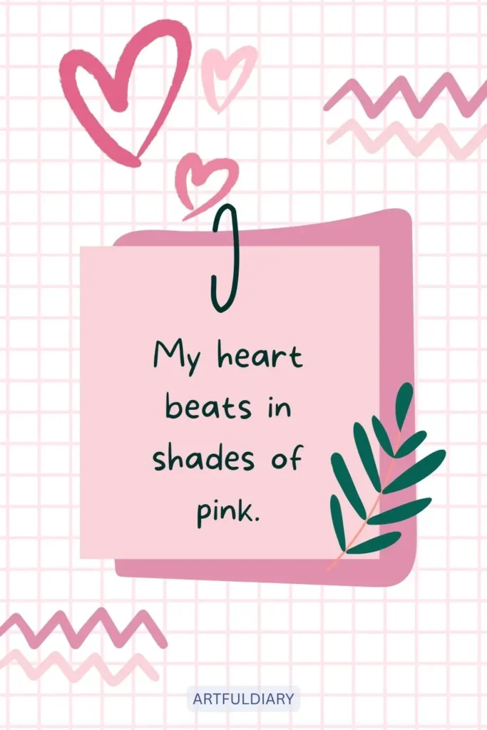 My heart beats in shades of pink, quotes
