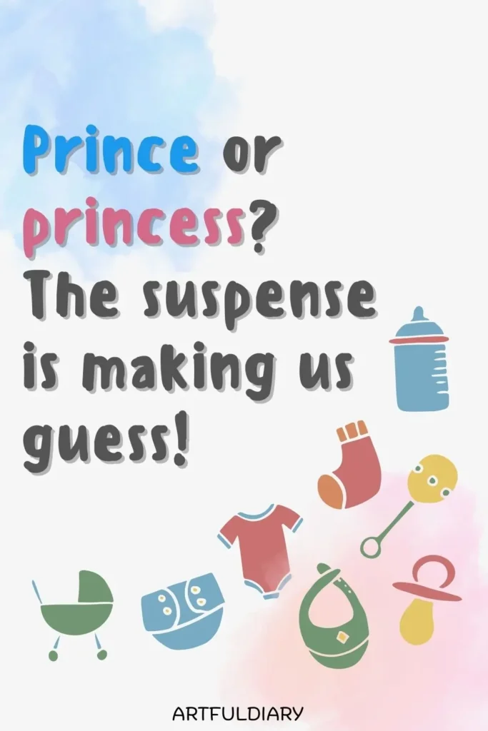 Prince or princess? The suspense is making us guess! quotes