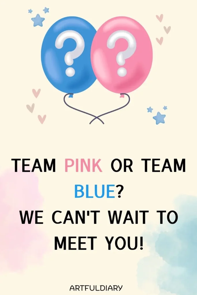 Team pink or team blue_ We can't wait to meet you! quotes