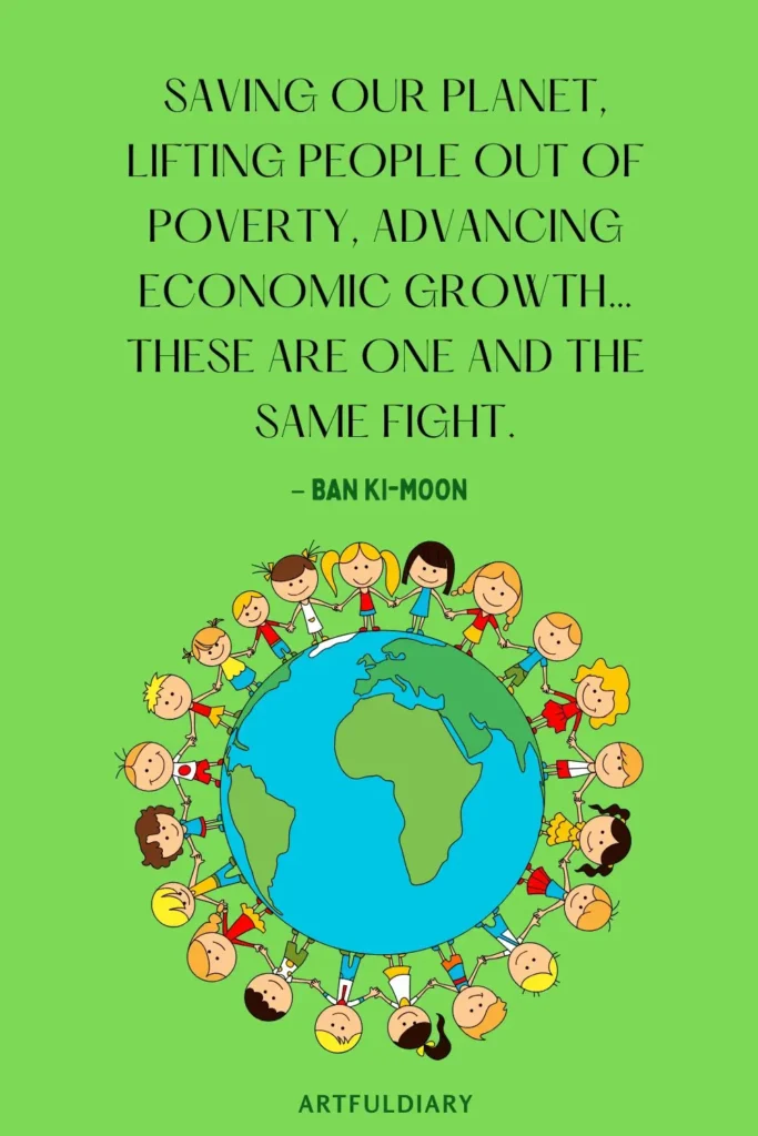 It is our collective and individual responsibility to preserve and tend to the environment in which we all live, quotes