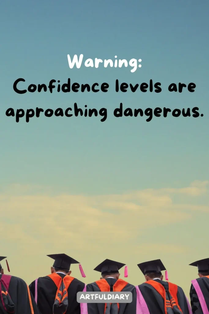 Warning_ Confidence levels are approaching dangerous, Quotes