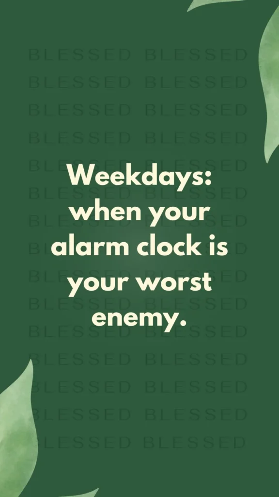 weekday quotes