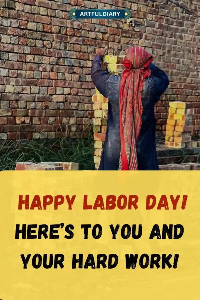 Happy Labor Day! Here’s to you and your hard work! happy labor day quotes and images