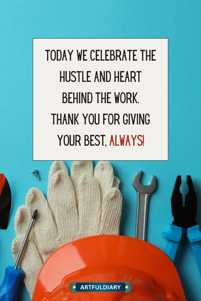 Today we celebrate the hustle and heart behind the work. Thank you for giving your best, always! Short Labor Day messages for social