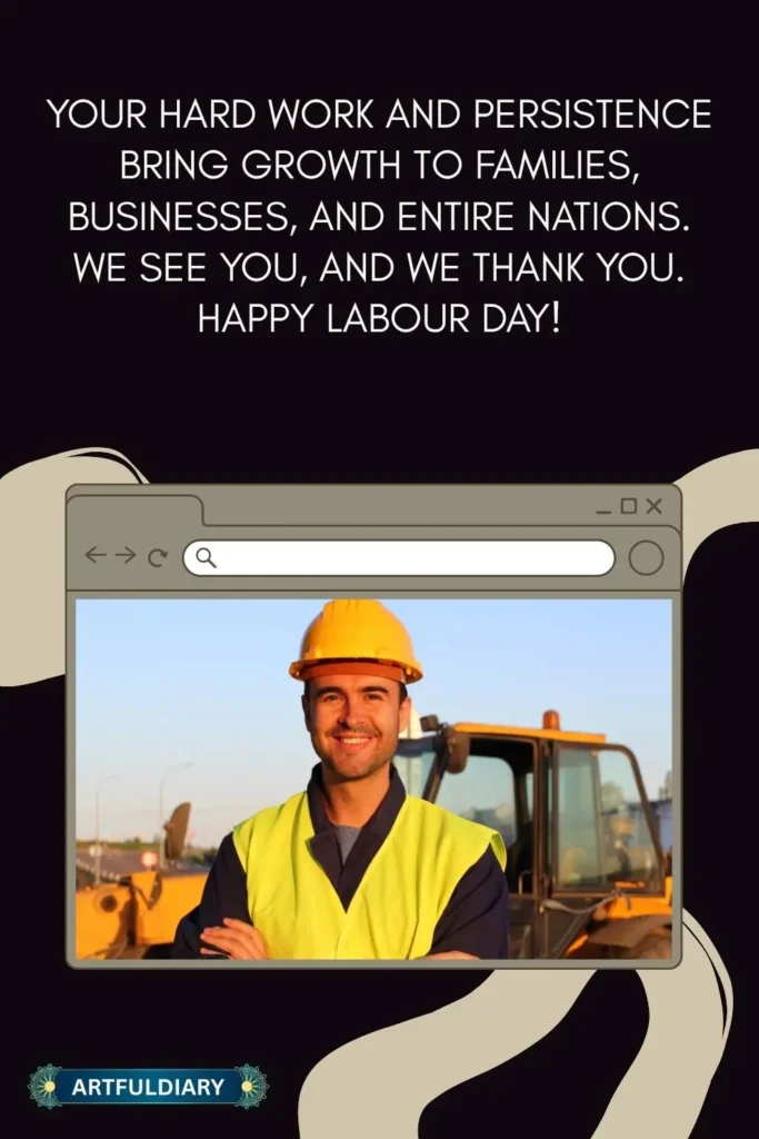 Your hard work and persistence bring growth to families, businesses, and entire nations. We see you, and we thank you. Happy Labour Day!