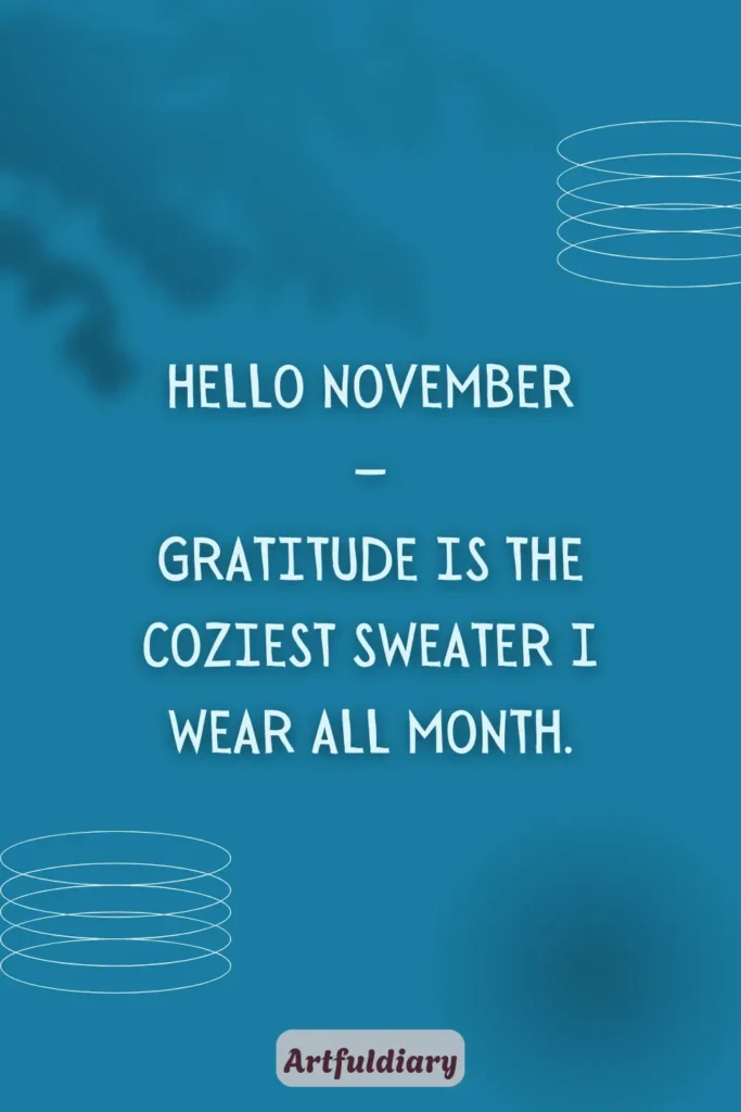 Hello November — Gratitude is the coziest sweater I wear all month, hello november quotes thankful