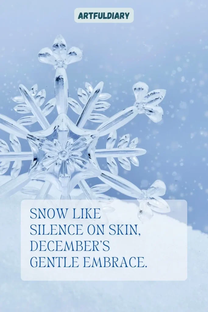 Snow like silence on skin, December’s gentle embrace, hello december aesthetic quotes wallpaper