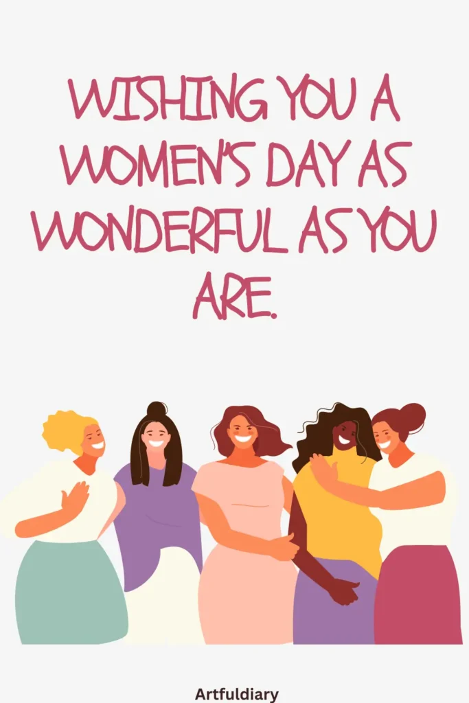 womens day card quotes, Wishing you a Women’s Day as wonderful as you are